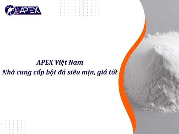 APEX Việt Nam - Nhà cung cấp bột đá siêu mịn chất lượng